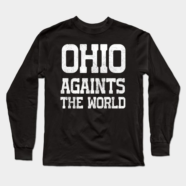 Ohio Against The World Long Sleeve T-Shirt by NelsonPR
